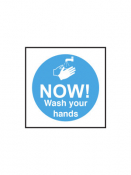 Now! Wash Your Hands, Self Adhesive Vinyl Sticker, 100x100mm.