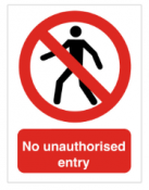 No Unauthorised Entry Safety Sign - 150 x 200mm - Self Adhesive