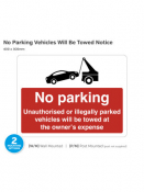 No Parking (Will Be Towed), Post Mounted, 400x300mm.