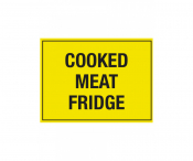 Cooked Meat Fridge Notice 150mm x 200mm