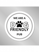 We Are A Dog Friendly Pub, Self Adhesive Window Sticker, 150mm Disc.