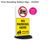 Freestanding W/ Base No Parking Here Safety Sign.
