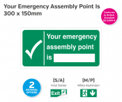 Your Emergency Assembly Point Is [...] Rigid Sign, 150x300mm