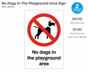 No Dogs In The Playground Area, Post Mounted, 200x300mm.