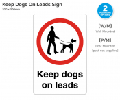 Keep Dogs On Leads, Wall Mounted, 200x300mm.