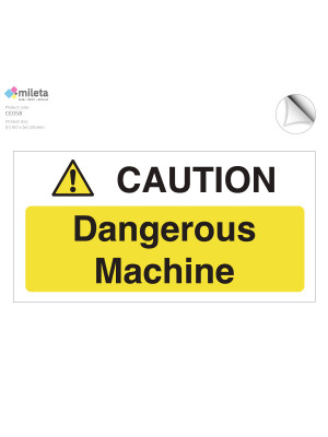 Caution Dangerous Machine Notice