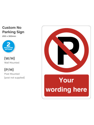 Custom Made W/ No Parking Symbol, Wall Mounted, 200x300mm.