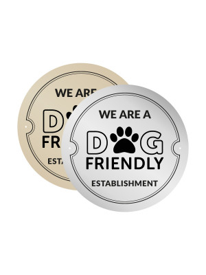 Gold We Are A Dog Friendly Extablishment, 150mm Disc.