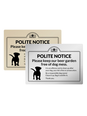 A4 Silver Keep Our Beer Garden Free Of Dog Mess, Rigid Sign.