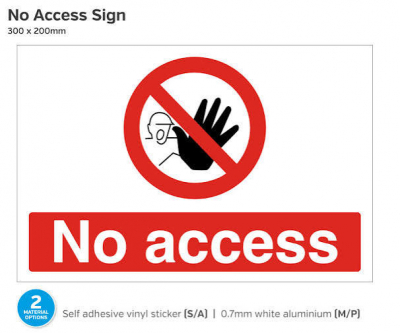 No Access Text & Symbol, Self-Adhesive Vinyl, 200x300mm.