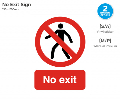 No Exit & Symbol, Self-Adhesive Vinyl, 200x150mm.
