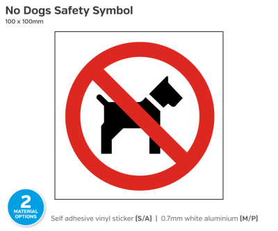 No Dogs Symbol, Rigid Sign, 100x100mm.